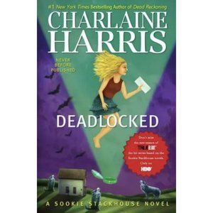 Deadlocked A Sookie Stackhouse Novel by Charlaine Harris True Blood